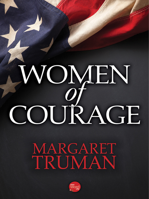 Title details for Women of Courage by Margaret Truman - Available